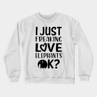 Love Elephants Crewneck Sweatshirt